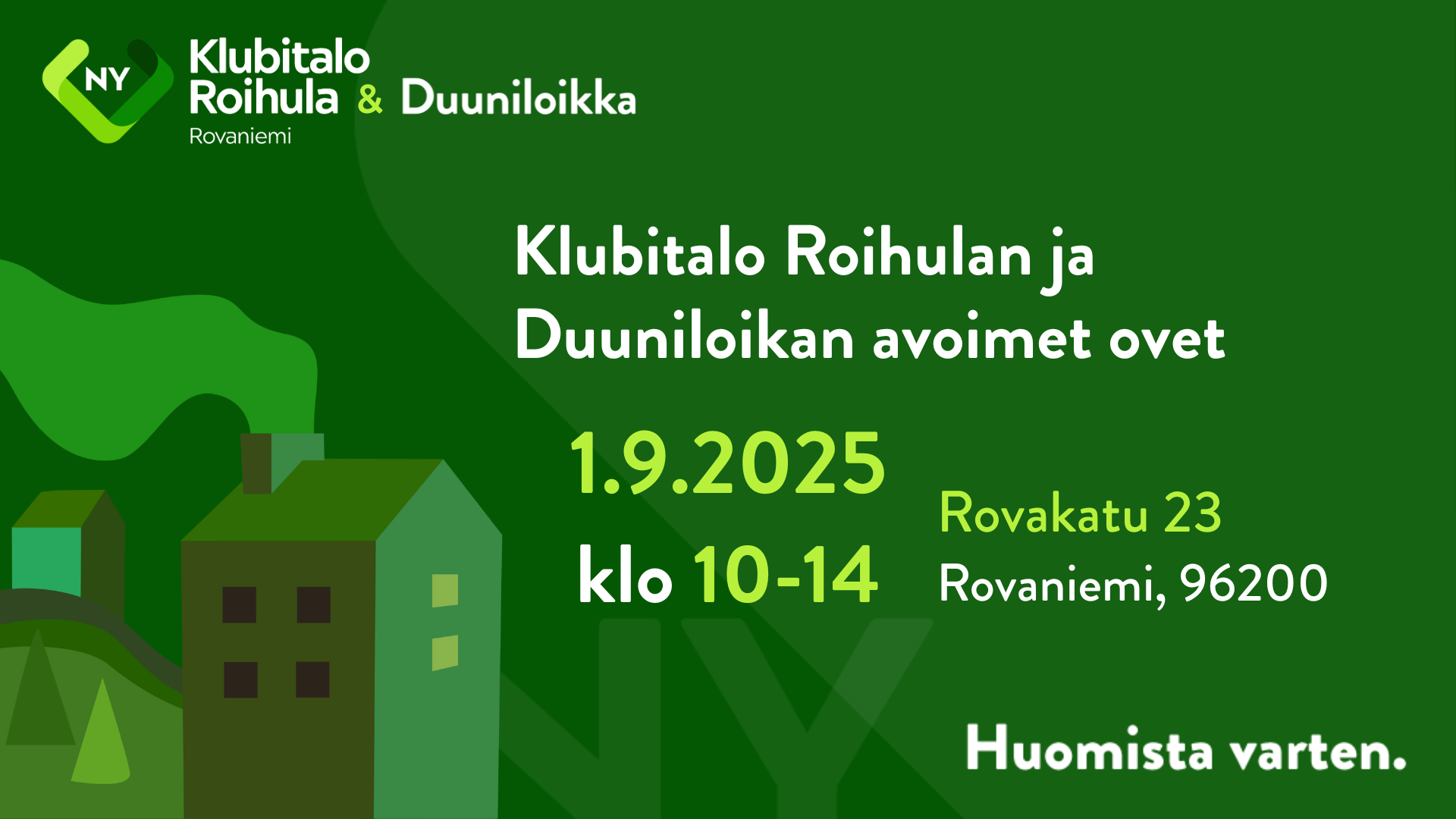 Klubitalo Roihulan ja Duuniloikan avoimet ovet 1.9.2024 klo 10-14 Rovaniemellä. Koristeellinen kuva talosta. Lisäksi Klubitalo Roihulan ja Duuniloikka-hankkeen logot.